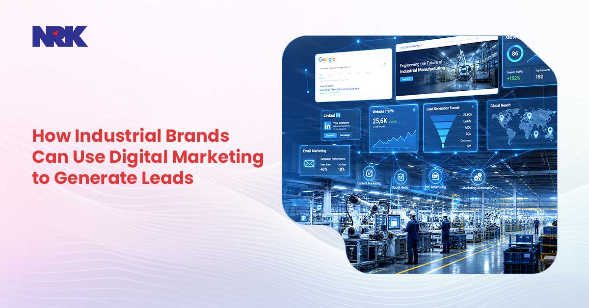 How Industrial Brands Can Use Digital Marketing to Generate Leads